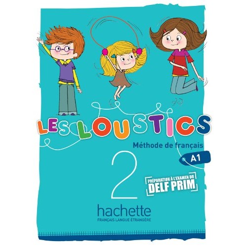 LES LOUSTICS 2 : LIVRE DE L'ÉLÈVE