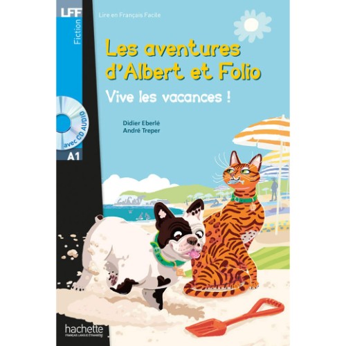 ALBERT ET FOLIO : VIVE LES VACANCES ! + CD AUDIO MP3