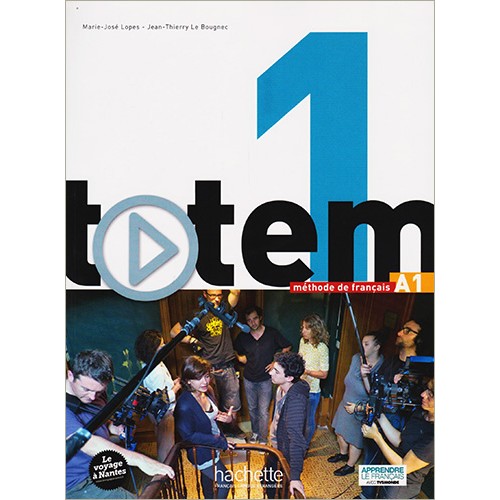 TOTEM 1 : LIVRE DE L'ÉLÈVE + DVD-ROM + MANUEL NUMÉRIQUE ÉLÈVE