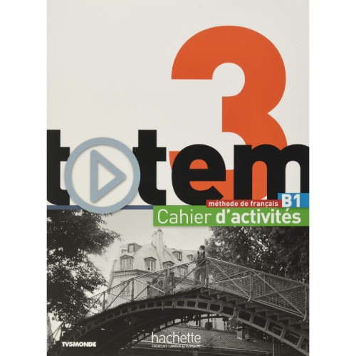 TOTEM 3 : CAHIER D'ACTIVITÉS + CD AUDIO