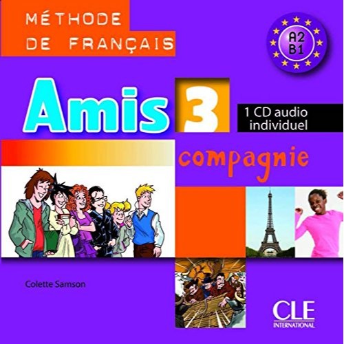 AMIS ET COMPAGNE 3 N A2>B1 - CDA IND - M ADOS (NAC)