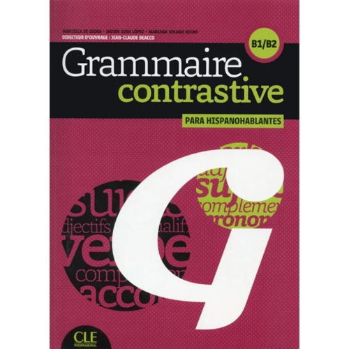 COMPL GRAMMAIRE CONTRASTIVE POUR HISPANOPHONES N B1>B2 - L+CD