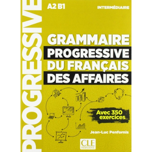 GRAMMAIRE PROGRESSIVE DU FRANÇAIS DES AFFAIRES  LIVRE  CD  COMPL