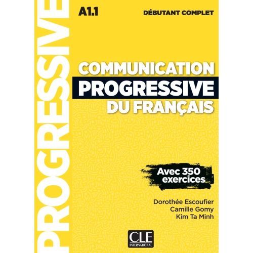 COMMUNICATION PROGRESSIVE DU FRANCAIS  DÉBUTANT COMPLET 3E ÉDITION  - L+ CD