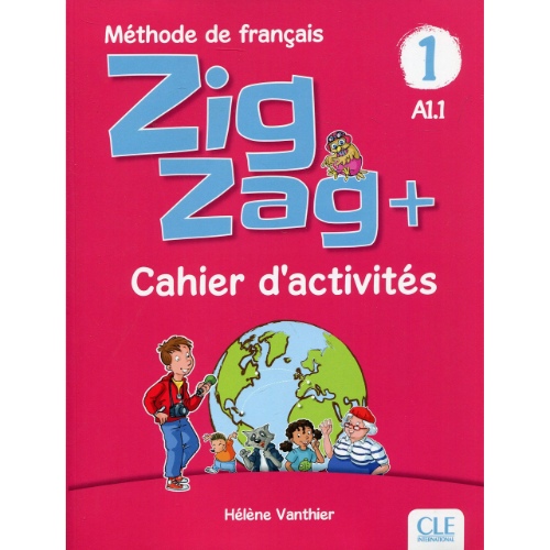 ZIGZAG CAHIER D'ACTIVITES A1.1 ENFANT