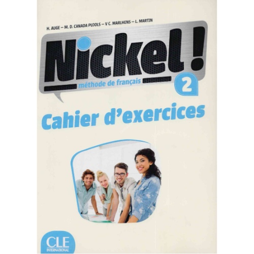 NICKEL! 2 N A2>B1  EXERCICES