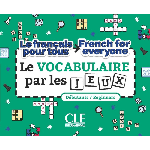 LE VOCABULAIRE PAR LES JEUX