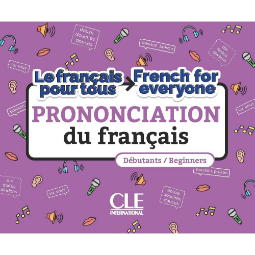 LA PRONONCIATION DU FRANÇAIS