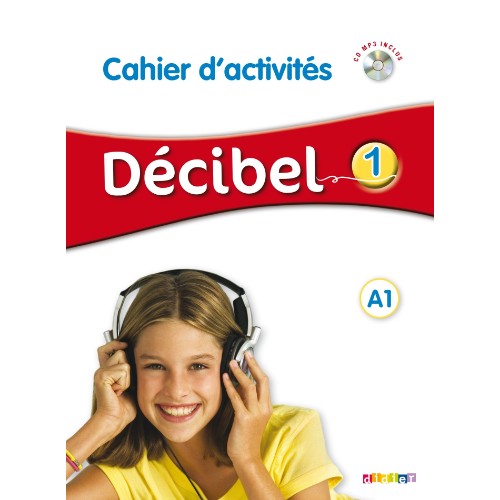 DÉCIBEL 1 NIV.A1 - CAHIER + CD MP3