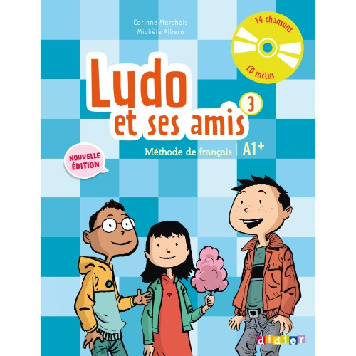LUDO ET SES AMIS 3 NIV.A1+ (ÉD. 2015) - LIVRE + CD AUDIO