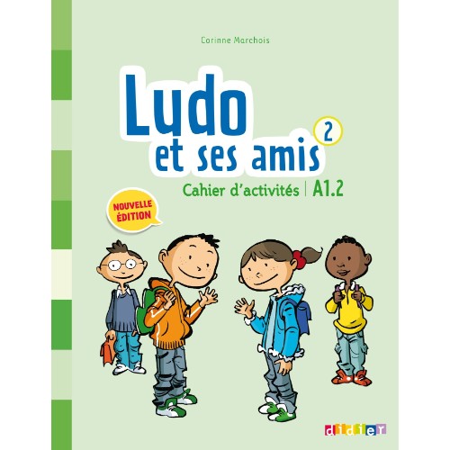LUDO ET SES AMIS 2 NIV.A1.2 (ÉD. 2015) - CAHIER