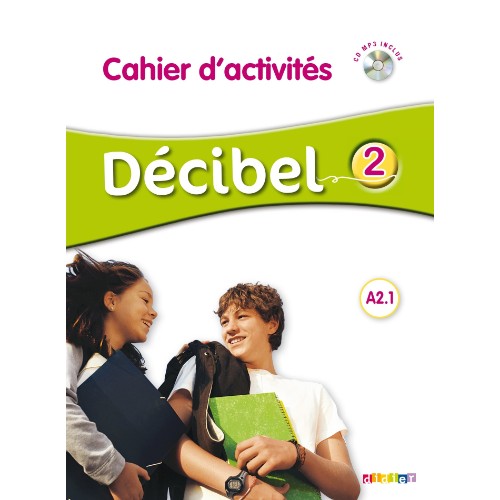 DÉCIBEL 2 NIV.A2.1 - CAHIER + CD MP3