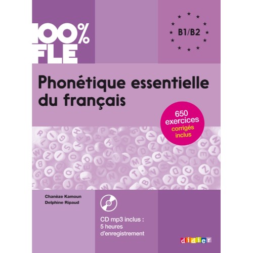 PHONÉTIQUE ESSENTIELLE DU FRANÇAIS NIV. B1 B2  - LIVRE + CD