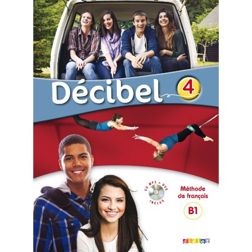 DÉCIBEL 4 NIV. B1.1 - LIVRE + CD MP3 + DVD