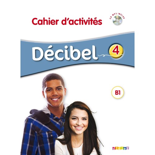 DECIBEL 4 NIV. B1.1 - CAHIER + CD MP3