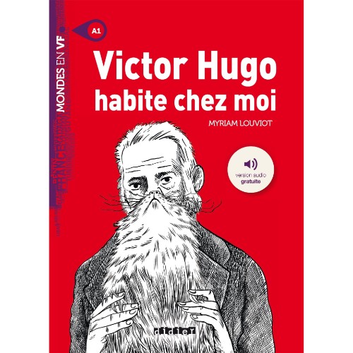 VICTOR HUGO HABITE CHEZ MOI - LIVRE + MP3 A1