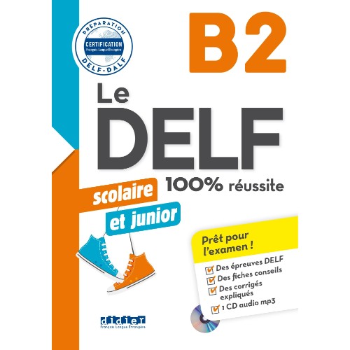 le-delf-junior-scolaire-100-reussite-b2-livre-cd-mp3