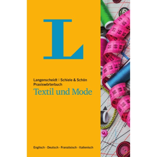 PRAXISWORTERBUCH TEXTIL UND MODE ENGLISCH DEUTSCH FRANZOSISCH ITALIENISCH