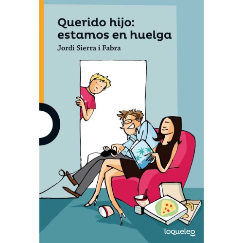 QUERIDO HIJO: ESTAMOS EN HUELGA 2ED