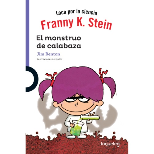 FRANNY K. STEIN. EL MONSTRUO DE CALABAZA 2ED