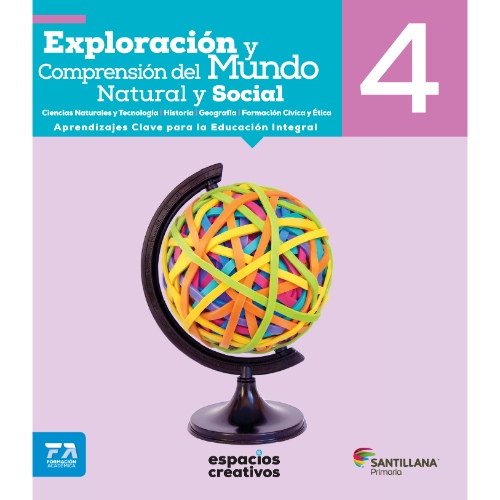 EXPLORACIÓN Y COMPRENSIÓN MUNDO NATURAL Y SOCIAL 4. ESP CREATIVOS ED18
