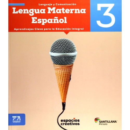 LENGUA MATERNA ESPAÑOL 3. ESPACIOS CREATIVOS ED18