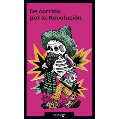 DE CORRIDO POR LA REVOLUCIÓN