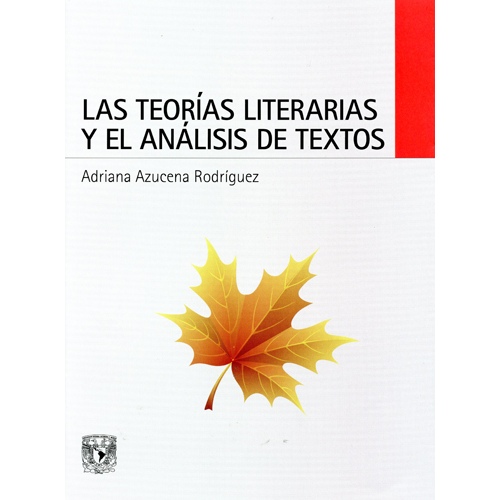 LAS TEORÍAS LITERARIAS Y EL ANÁLISIS DE TEXTOS