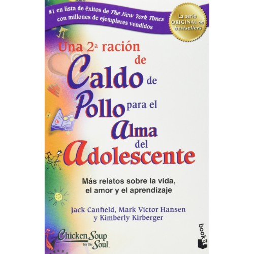 UNA 2a. RACION DE CALDO DE POLLO PARA EL ALMA DEL ADOLESCENTE