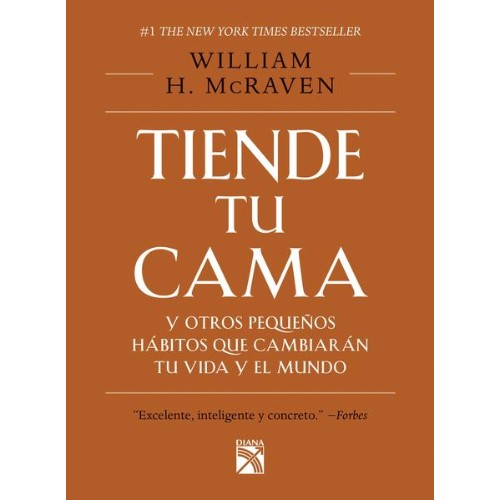 TIENDE TU CAMA Y OTROS PEQUEÑOS HABITOS QUE CAMBIARAN TU VIDA