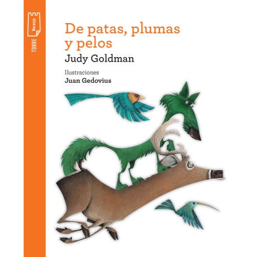 DE PATAS, PLUMAS Y PELOS