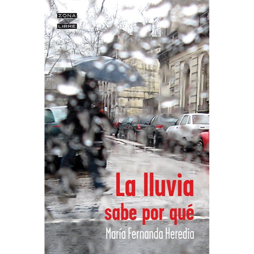 LA LLUVIA SABE POR QUÉ