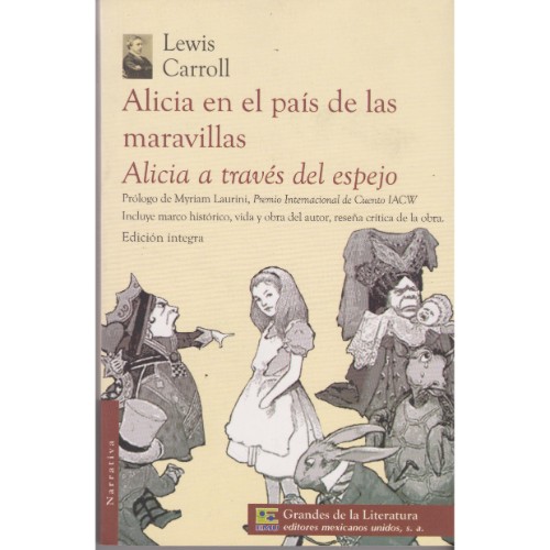 ALICIA EN EL PAÍS DE LAS MARAVILLAS/ALICIA A TRAVÉS DEL ESPEJO