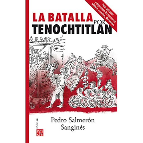 LA BATALLA POR TENOCHTITLAN