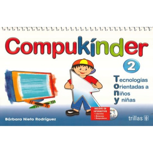 COMPUKINDER 2: TECNOLOGIAS ORIENTADAS A NINOS Y NINAS. INCLUYE CD