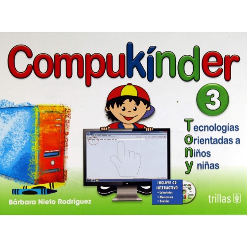 COMPUKINDER 3: TECNOLOGIAS ORIENTADAS A NINOS Y NINAS. INCLUYE CD