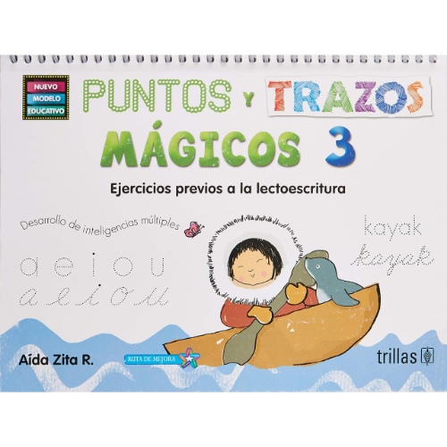 PUNTOS Y TRAZOS MAGICOS 3: EJERCICIOS PREVIOS A LA LECTOESCRITURA