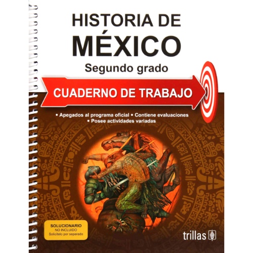 HISTORIA DE MEXICO 2: CUADERNO DE TRABAJO