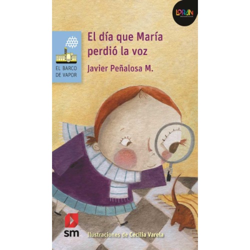 EL DÍA QUE MARÍA PERDIÓ LA VOZ -LORAN
