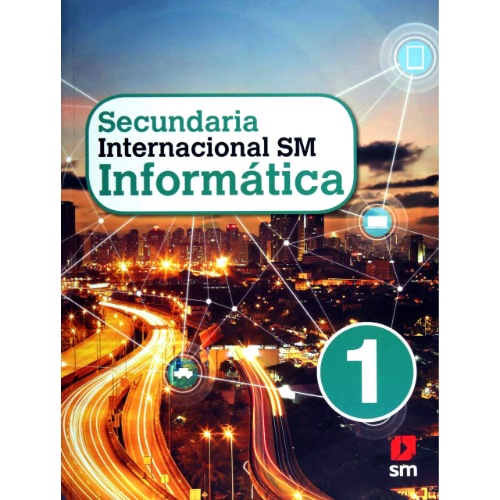 SECUNDARIA INTERNACIONAL SM. INFORMÁTICA 1° GRADO ALUMNO