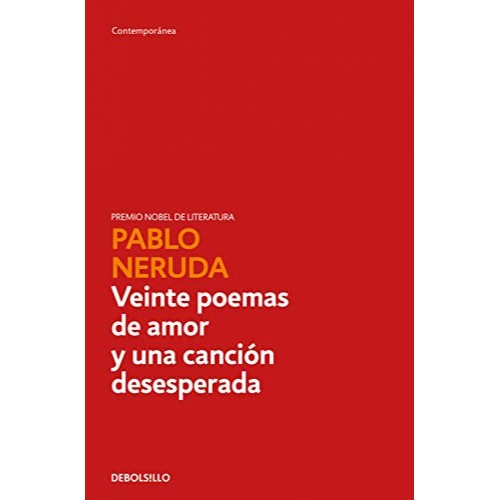 veinte-poemas-de-amor-y-una-cancion-desesperada-y-cien-sonetos-de-amor