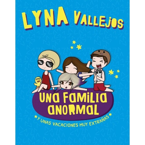 UNA FAMILIA ANORMAL Y UNAS VACACIONES MUY EXTRAÑAS