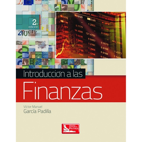 INTRODUCCIÓN A LAS FINANZAS 2A ED.