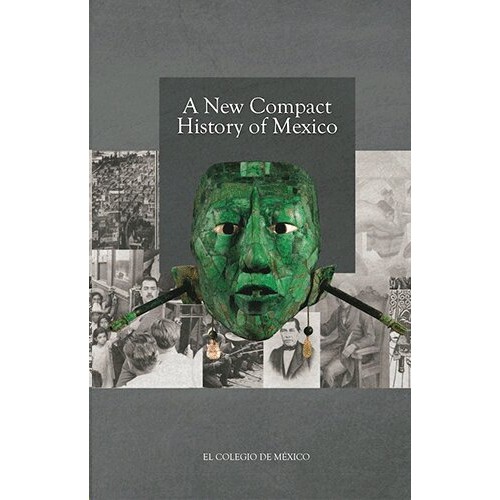 A NEW COMPACT HISTORY OF MEXICO