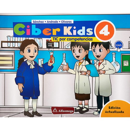 CIBER KIDS 4 TIC POR COMPETENCIAS PRIMARIA / 2 ED. (CONTENIDO INTERACTIVO WEB)