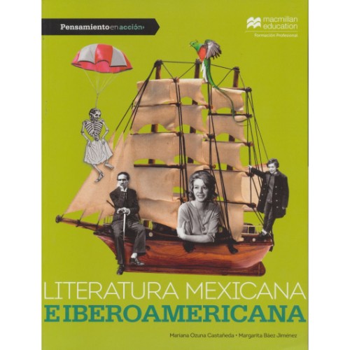 PENSAMIENTO EN ACCIÓN LITERATURA MEXICANA E IBEROAMERICANA