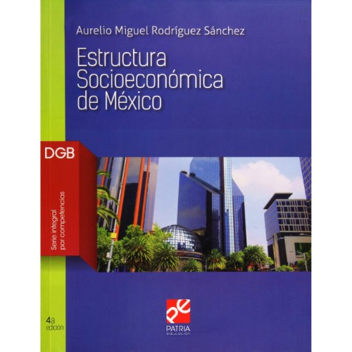 ESTRUCTURA SOCIOECONÓMICA DE MÉXICO