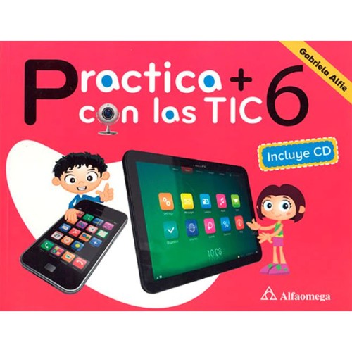 PRACTICA + CON LAS TIC 6. PRIMARIA (INCLUYE CD)