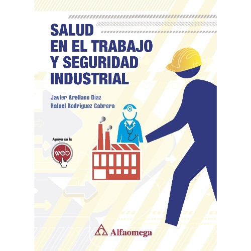 SALUD EN EL TRABAJO Y SEGURIDAD INDUSTRIAL