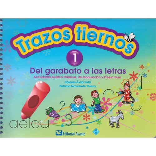 TRAZOS  TIERNOS  1    DEL GARABATO A LAS LETRAS